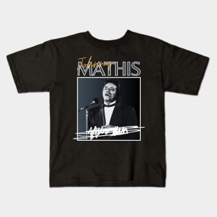 Johnny mathis///original retro Kids T-Shirt